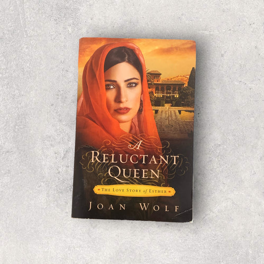 A RELUCTANT QUEEN (JOAN WOLF)